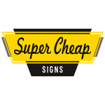 go to Super Cheap Signs